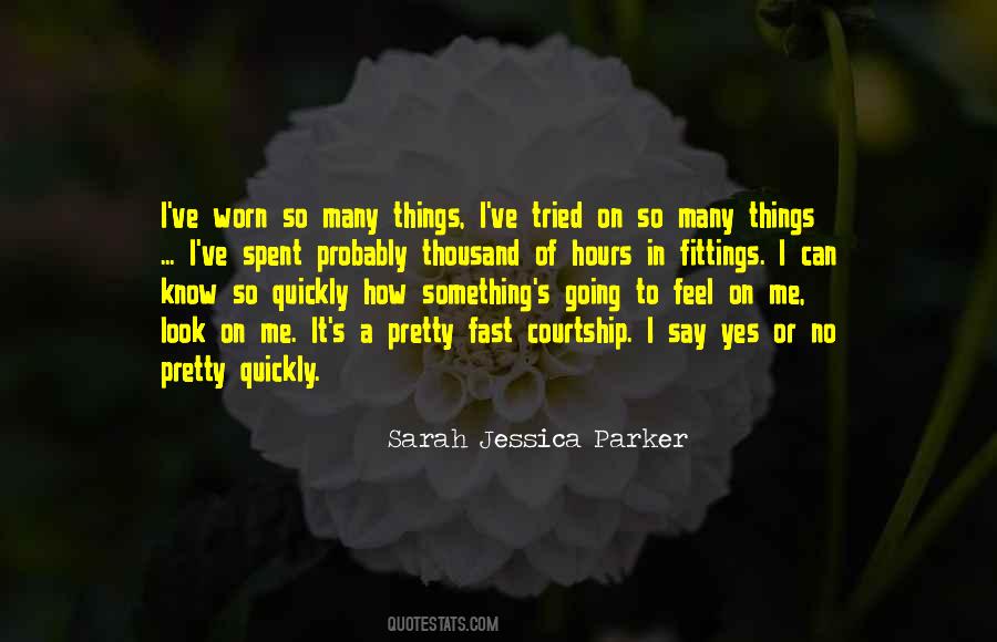 Sarah Jessica Parker Quotes #683249