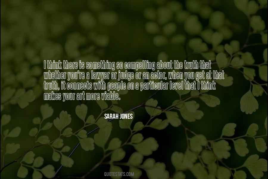 Sarah Jones Quotes #1558624