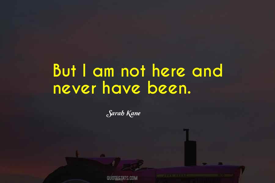 Sarah Kane Quotes #151930