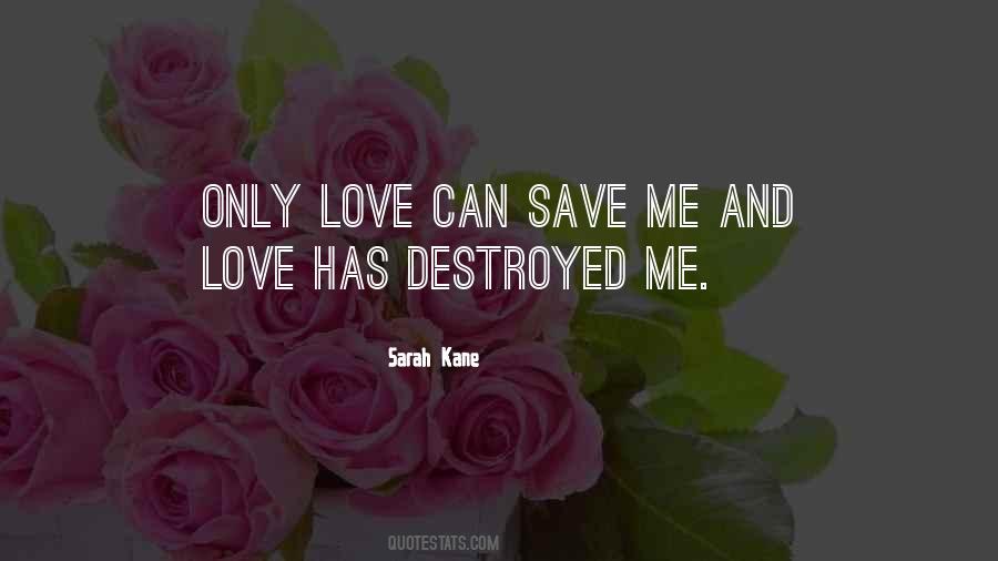 Sarah Kane Quotes #1564261