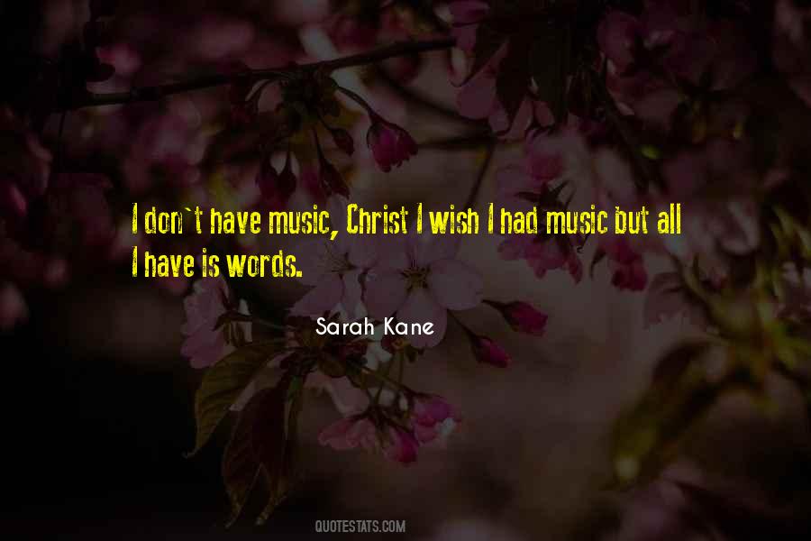 Sarah Kane Quotes #247948