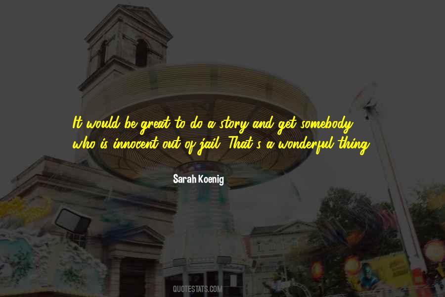 Sarah Koenig Quotes #1403020