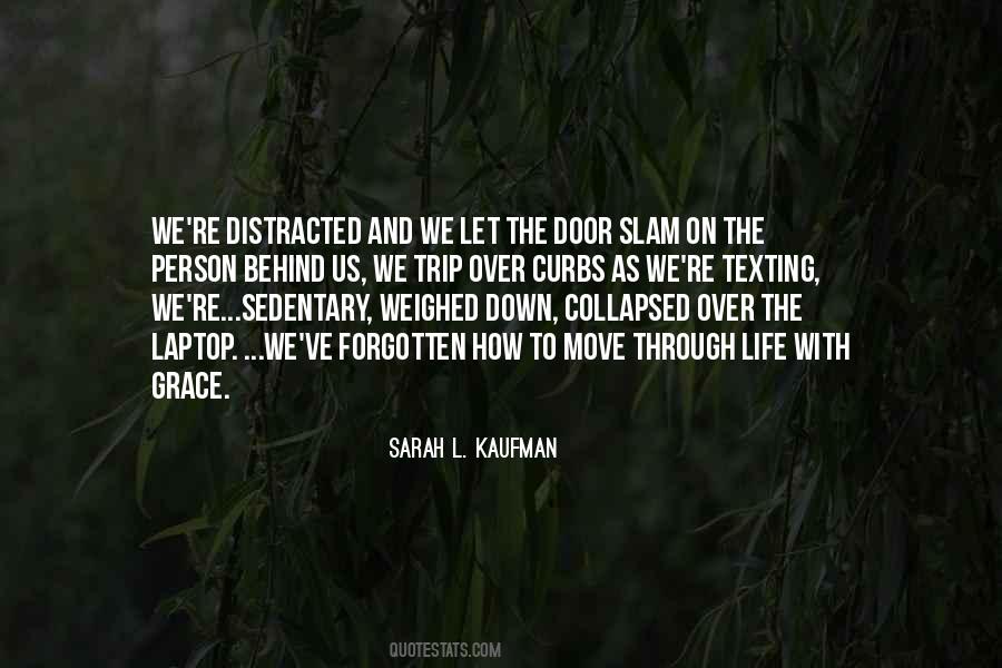 Sarah L. Kaufman Quotes #893374