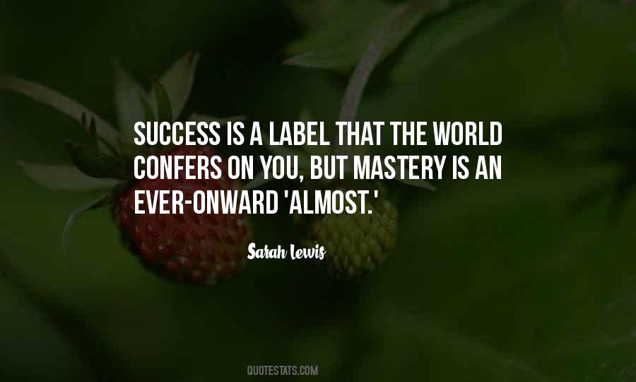 Sarah Lewis Quotes #1806336