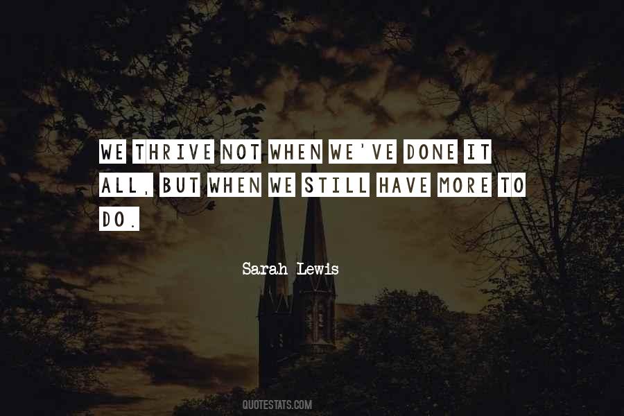 Sarah Lewis Quotes #417382