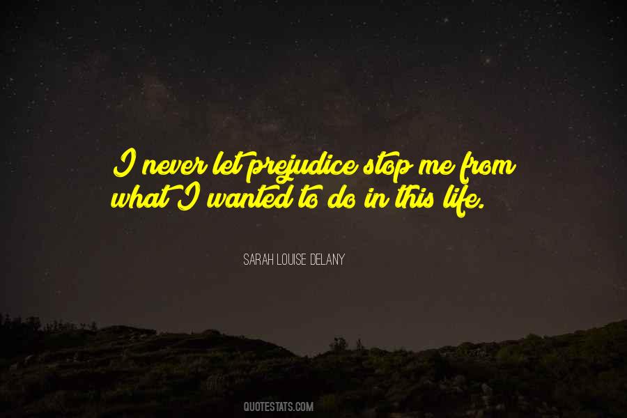 Sarah Louise Delany Quotes #1856311