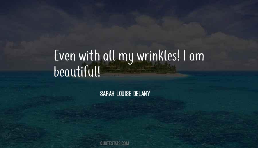 Sarah Louise Delany Quotes #820870
