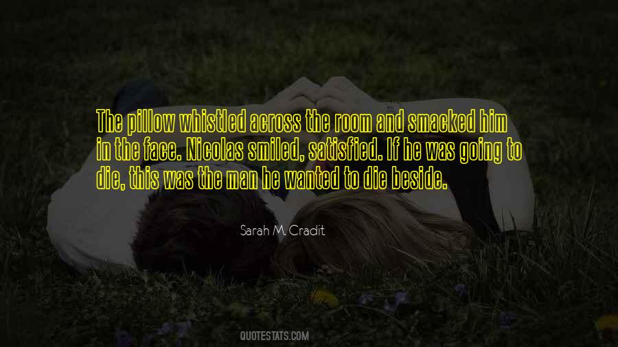 Sarah M. Cradit Quotes #1375694