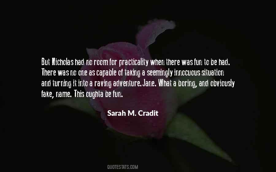 Sarah M. Cradit Quotes #493069