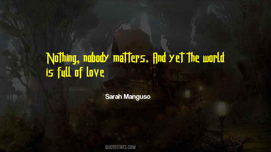 Sarah Manguso Quotes #798233