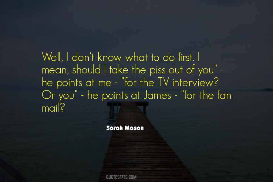 Sarah Mason Quotes #1259068