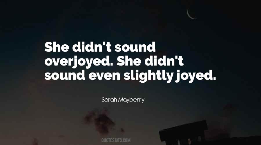 Sarah Mayberry Quotes #1374581