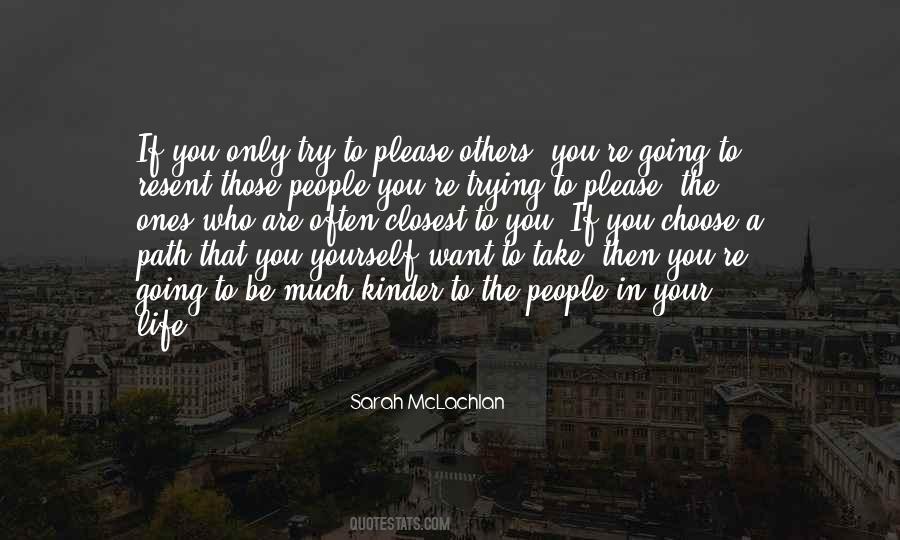 Sarah McLachlan Quotes #1071439