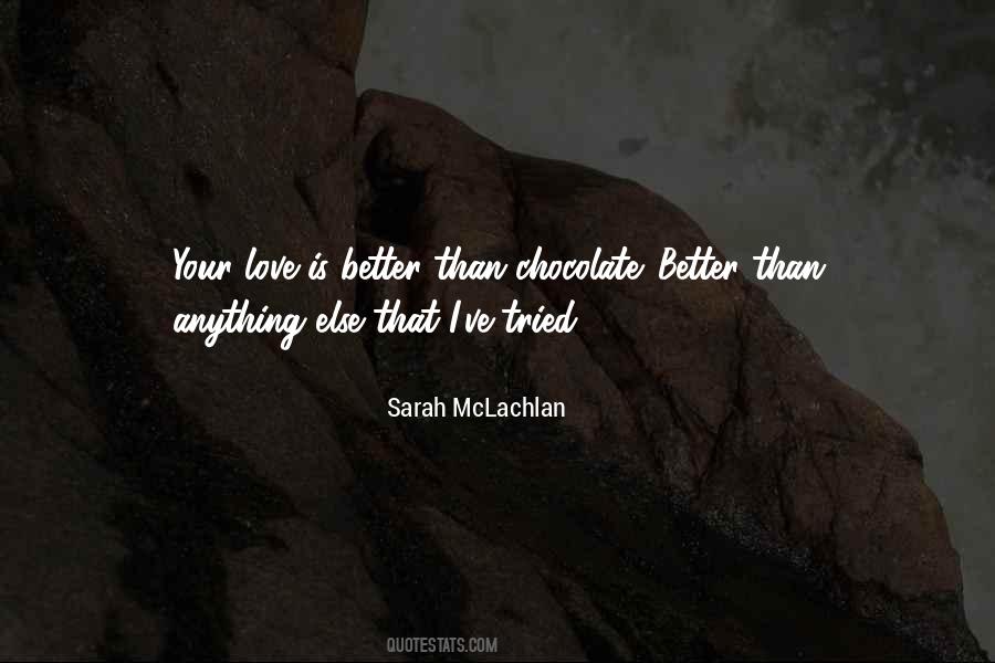 Sarah McLachlan Quotes #1287427