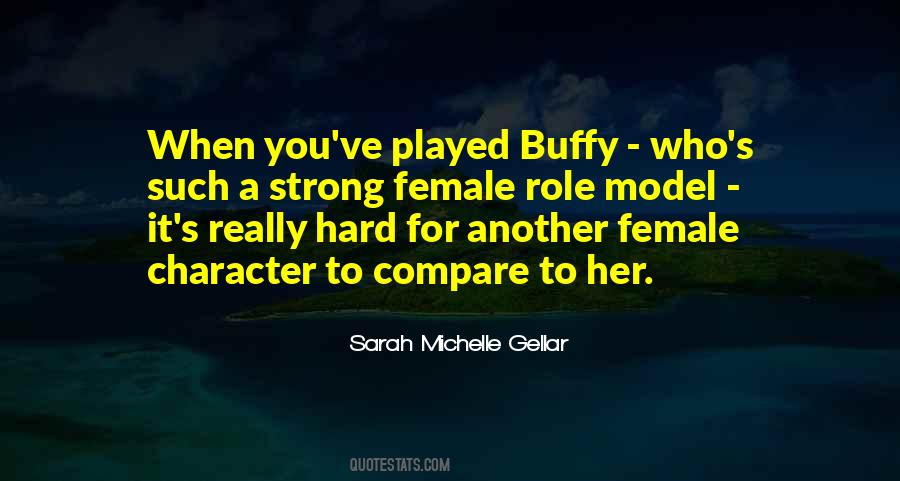 Sarah Michelle Gellar Quotes #1364856