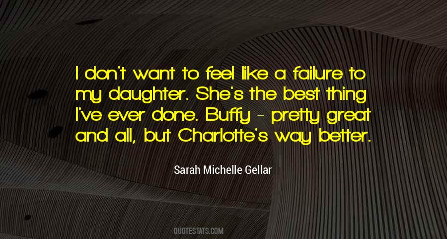 Sarah Michelle Gellar Quotes #1401874