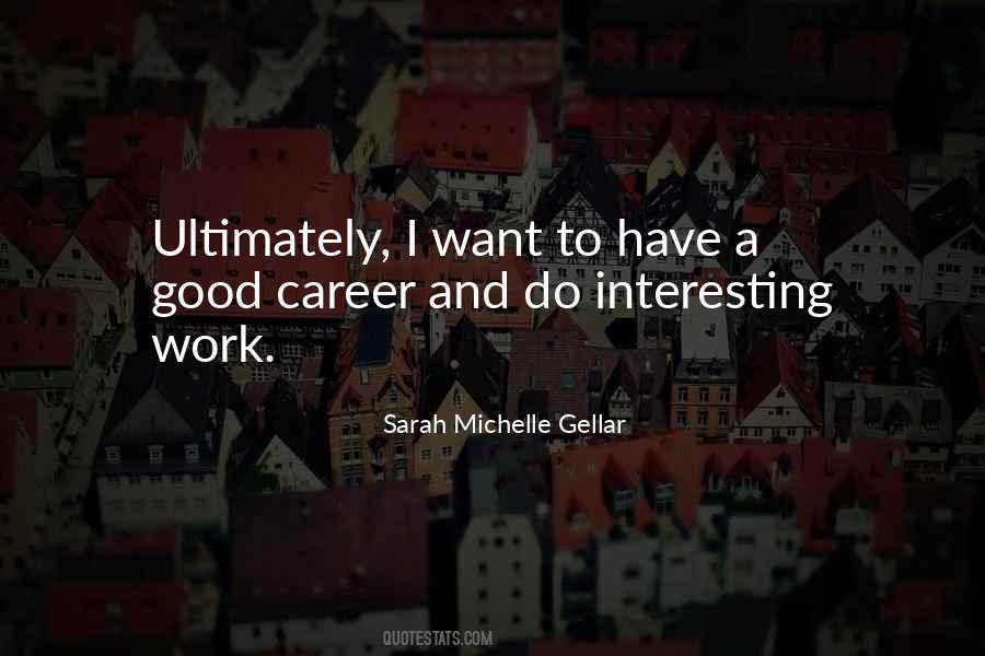 Sarah Michelle Gellar Quotes #743759