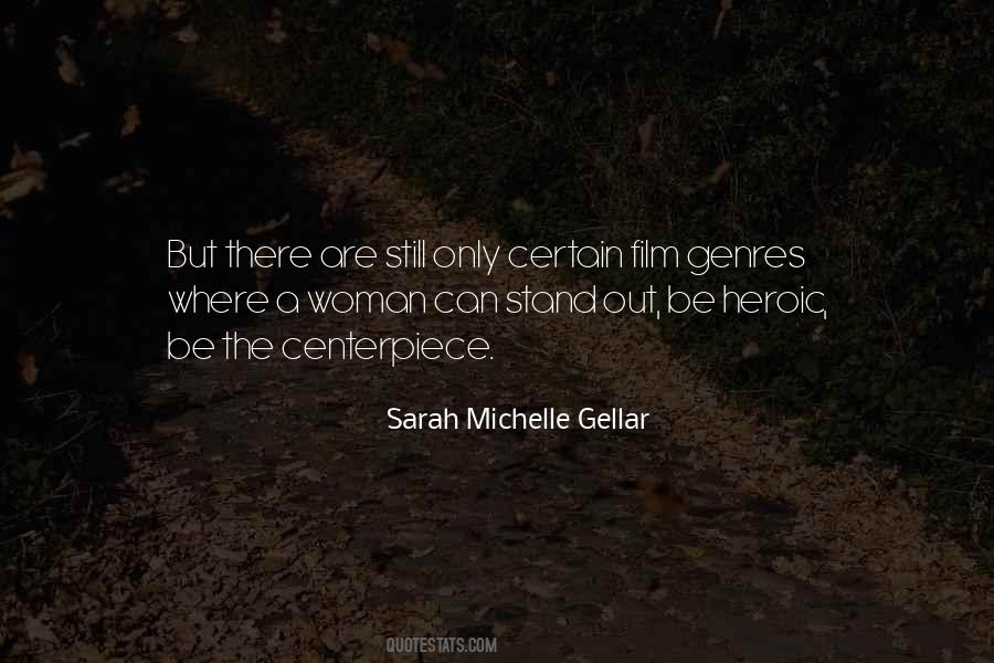 Sarah Michelle Gellar Quotes #794419