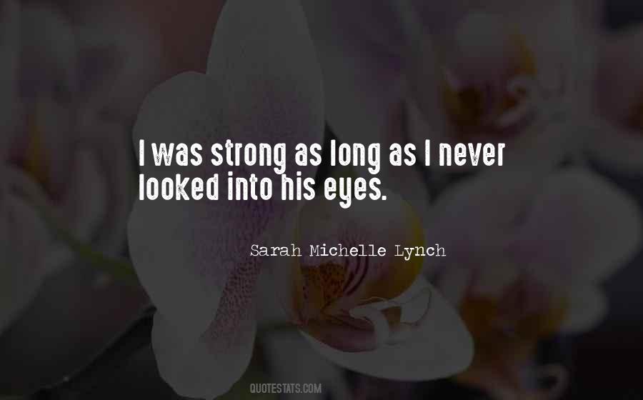 Sarah Michelle Lynch Quotes #1223884