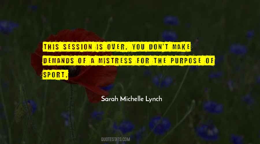 Sarah Michelle Lynch Quotes #1336723