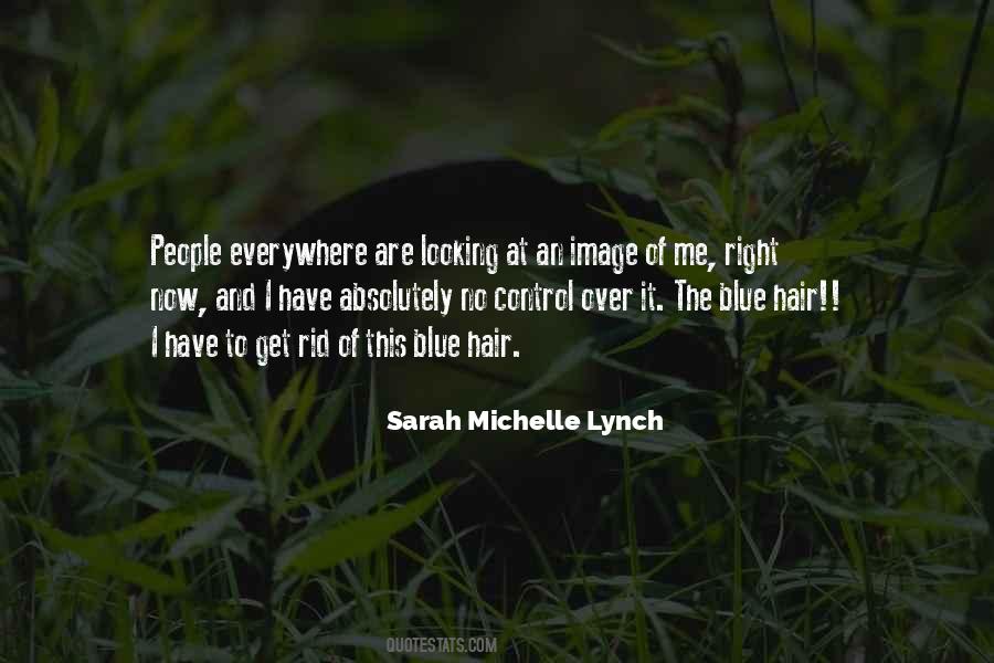 Sarah Michelle Lynch Quotes #1667370