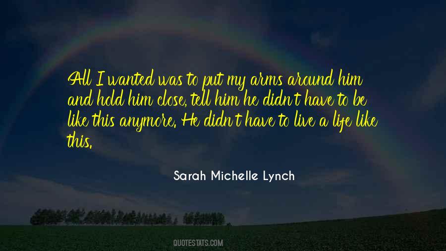 Sarah Michelle Lynch Quotes #897679