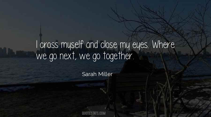 Sarah Miller Quotes #1342447