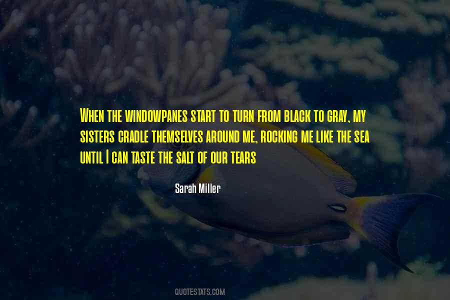 Sarah Miller Quotes #168446