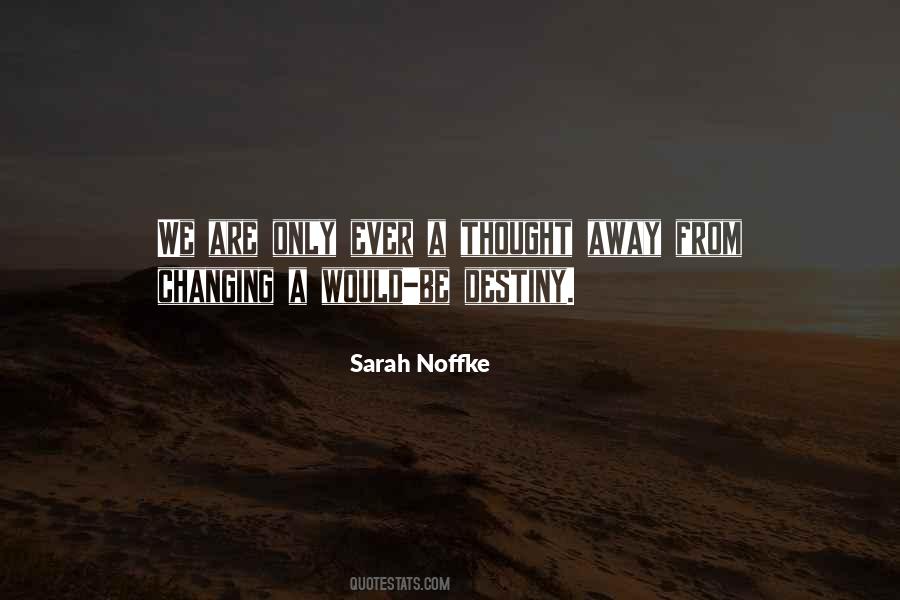 Sarah Noffke Quotes #379076