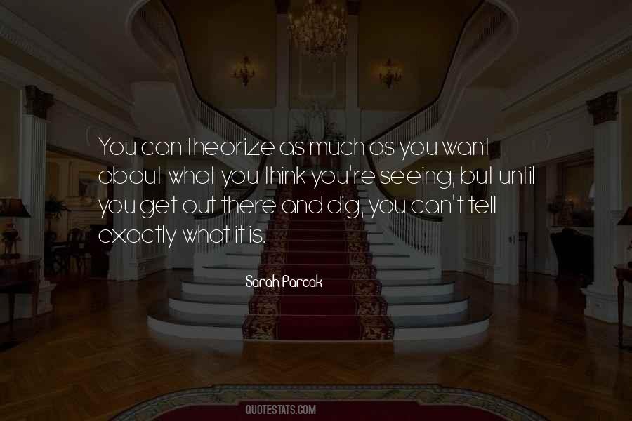 Sarah Parcak Quotes #1721375