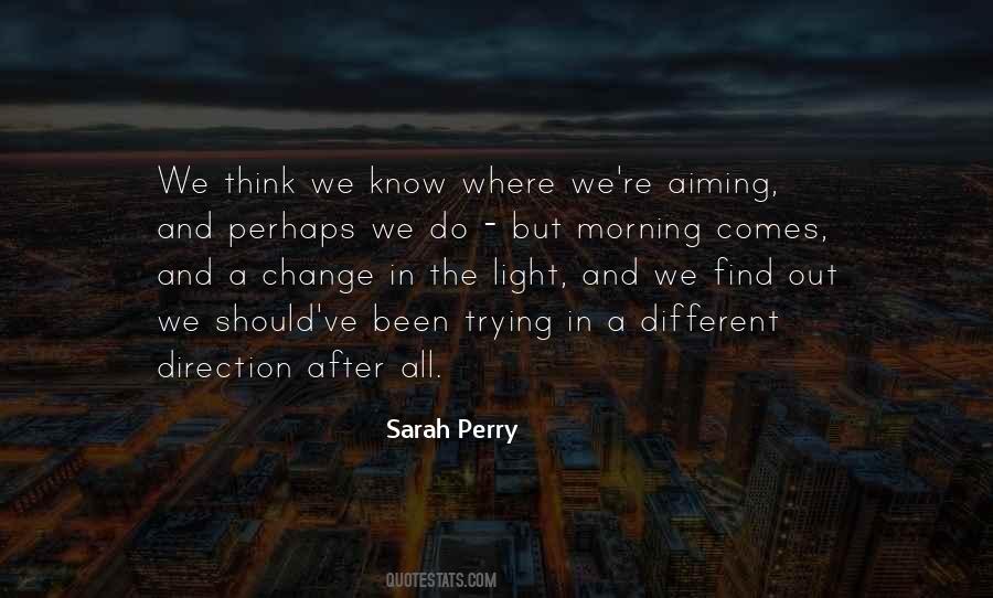 Sarah Perry Quotes #1256456