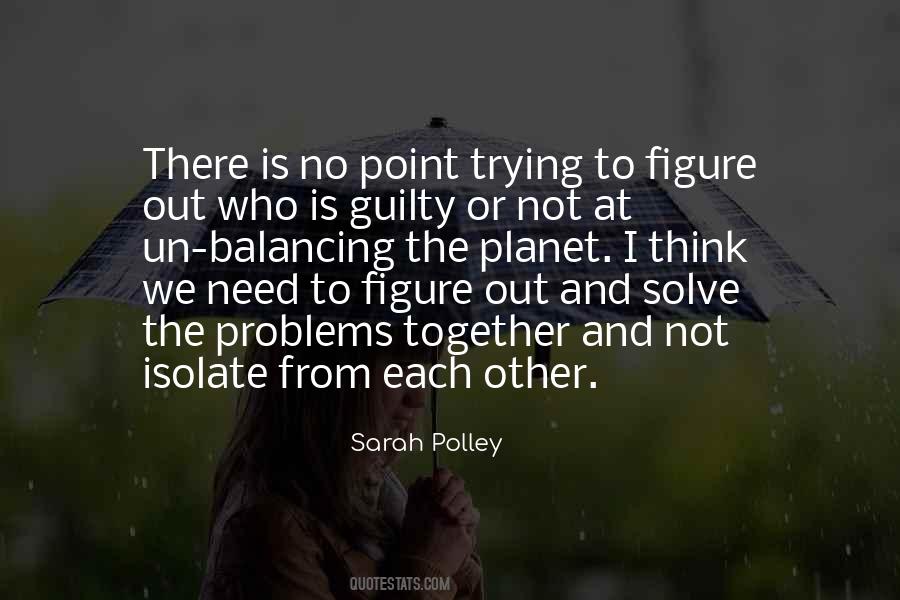 Sarah Polley Quotes #428776