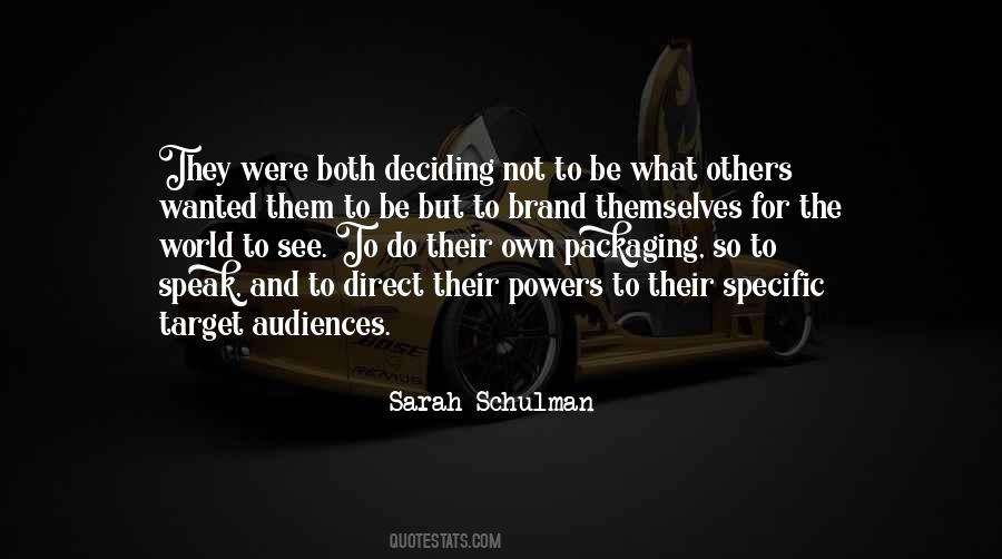 Sarah Schulman Quotes #1370080