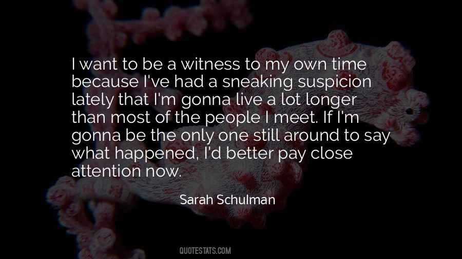 Sarah Schulman Quotes #495388