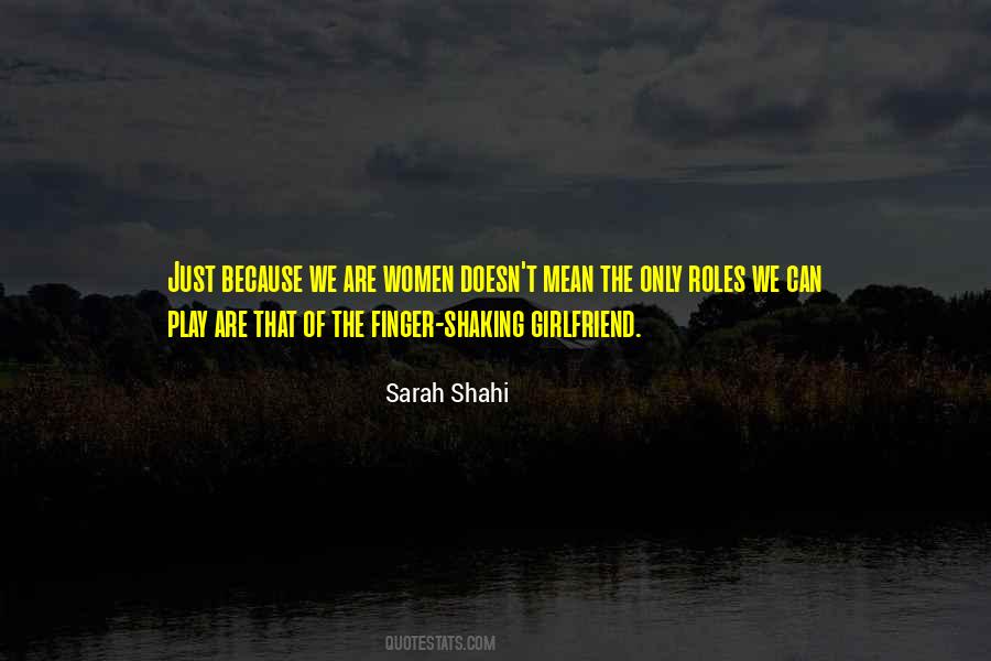 Sarah Shahi Quotes #1211620