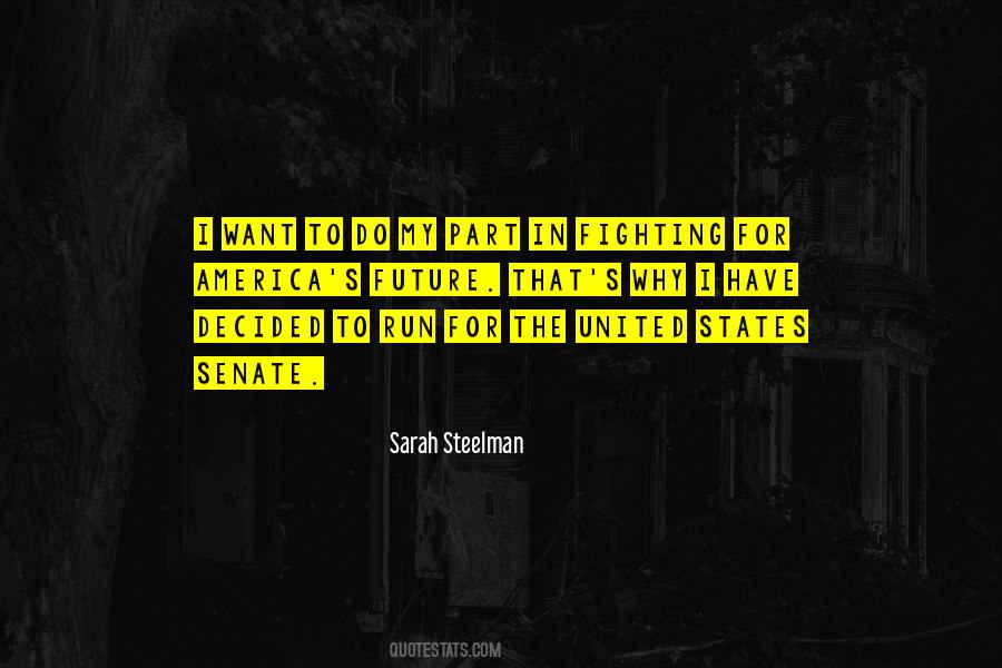 Sarah Steelman Quotes #725919