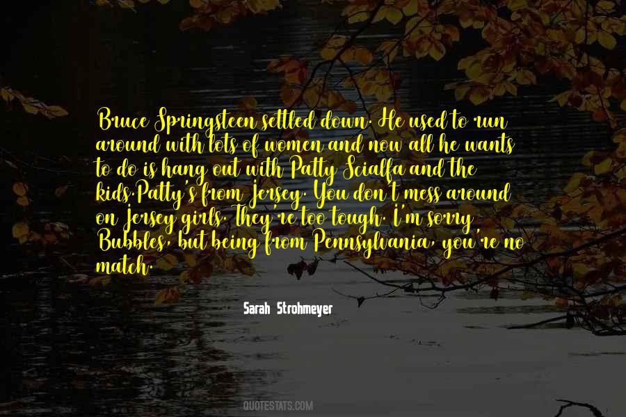 Sarah Strohmeyer Quotes #113081