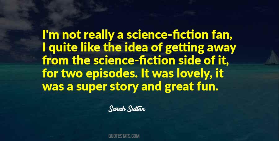 Sarah Sutton Quotes #14412
