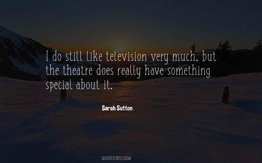 Sarah Sutton Quotes #7099