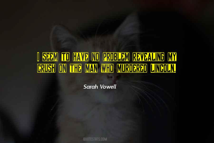 Sarah Vowell Quotes #1400229