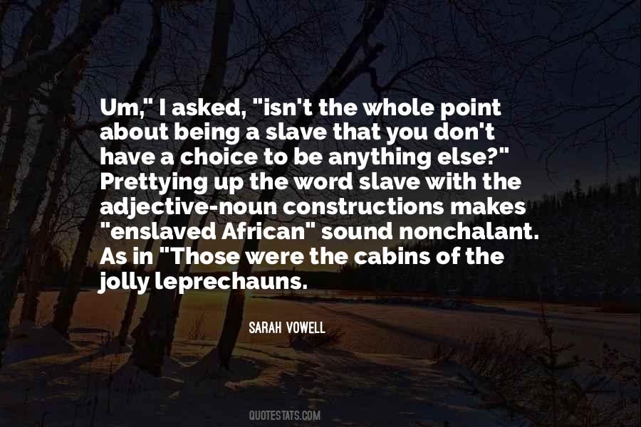 Sarah Vowell Quotes #1684832
