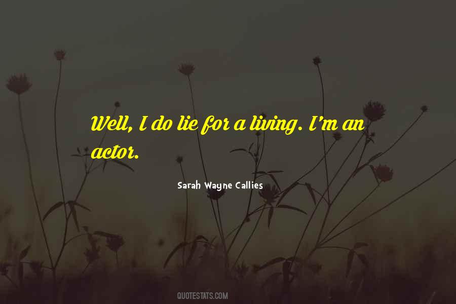 Sarah Wayne Callies Quotes #1708087