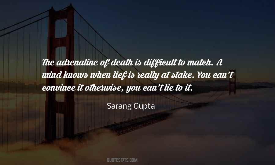 Sarang Gupta Quotes #1703854