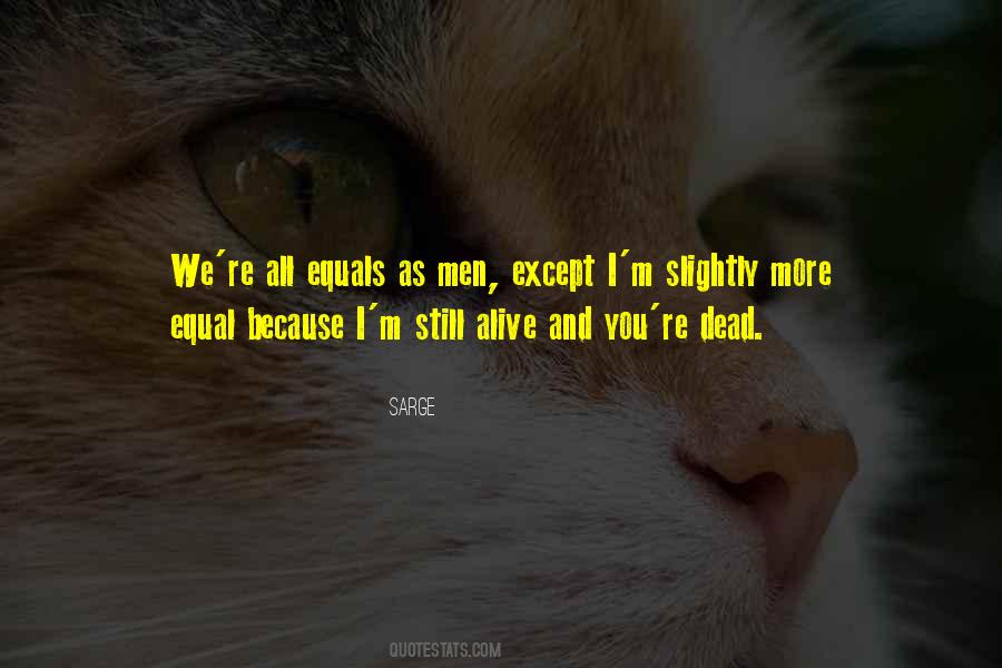 Sarge Quotes #1070030 Sarge Quotes #1070030