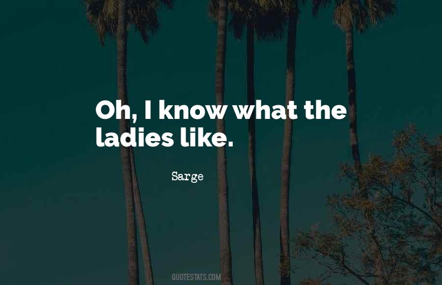 Sarge Quotes #713519 Sarge Quotes #713519