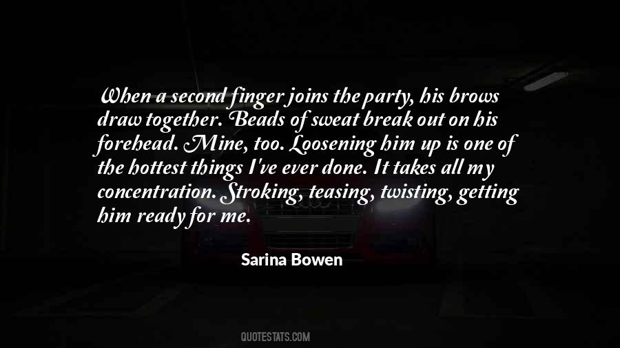 Sarina Bowen Quotes #491675