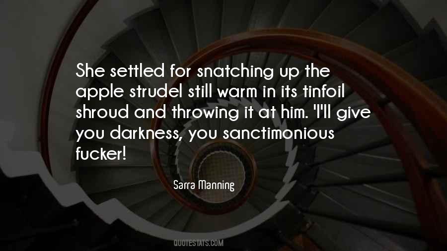 Sarra Manning Quotes #338161