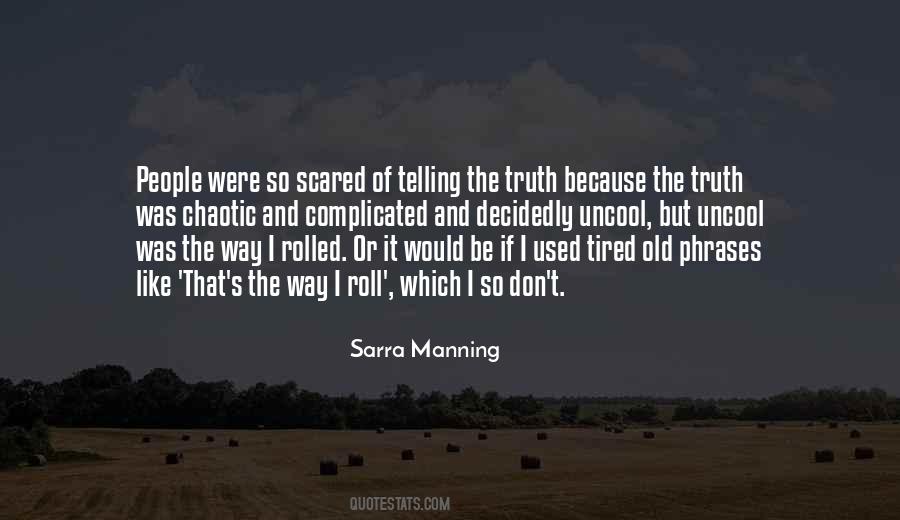 Sarra Manning Quotes #370831