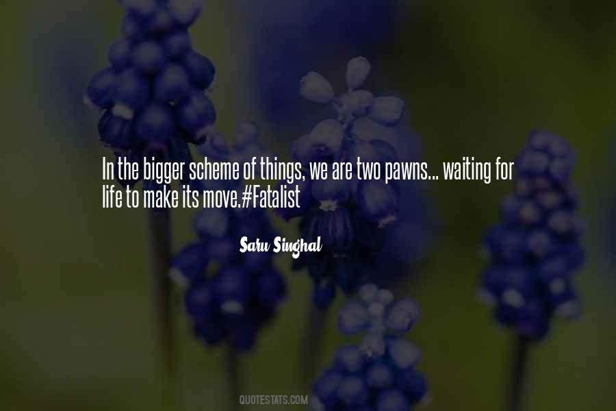 Saru Singhal Quotes #878193