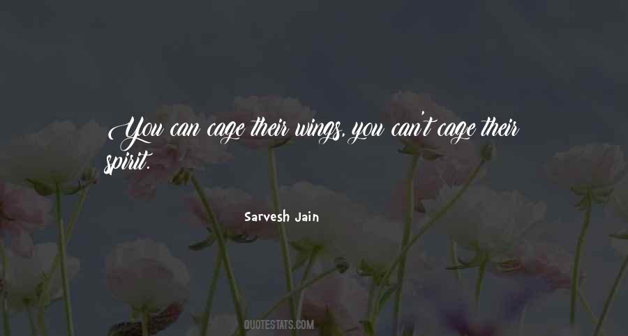 Sarvesh Jain Quotes #1843504